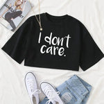 I Don't Care Print Crop Tee T-Shirt Women Clothing - AdeLShop