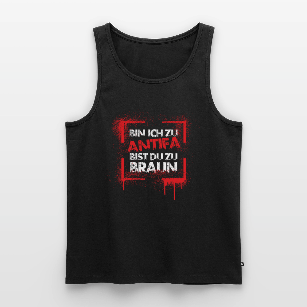 Männer Premium Tank Top - Bin ich zu Antifa, bist du zu braun