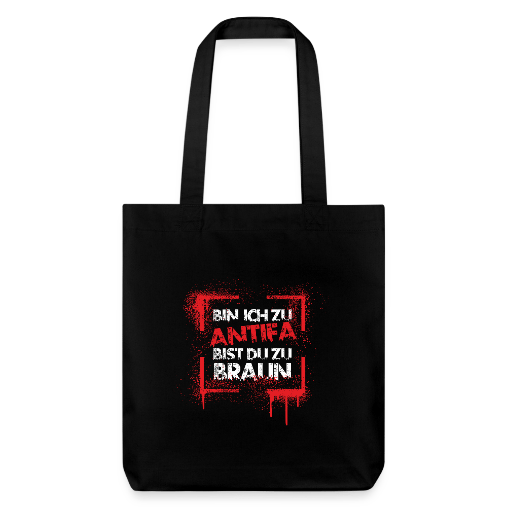 Recycelter Heavyweight Stoffbeutel - Bin ich zu Antifa, bist du zu Braun